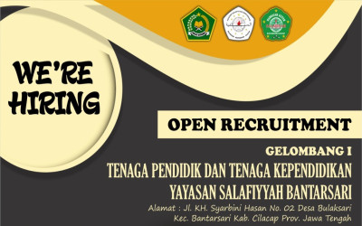 Open Recruitment Tenaga Pendidik dan Kependidikan Yayasan Salafiyyah Bantarsari